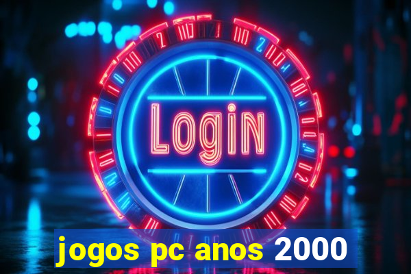 jogos pc anos 2000